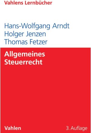 Buchcover Allgemeines Steuerrecht | Hans-Wolfgang Arndt | EAN 9783800651399 | ISBN 3-8006-5139-4 | ISBN 978-3-8006-5139-9