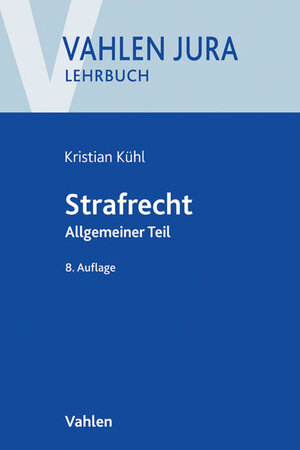 Buchcover Strafrecht | Kristian Kühl | EAN 9783800653447 | ISBN 3-8006-5344-3 | ISBN 978-3-8006-5344-7