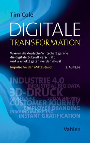 Buchcover Digitale Transformation | Tim Cole | EAN 9783800653980 | ISBN 3-8006-5398-2 | ISBN 978-3-8006-5398-0