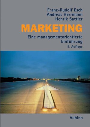 Buchcover Marketing | Franz-Rudolf Esch | EAN 9783800654703 | ISBN 3-8006-5470-9 | ISBN 978-3-8006-5470-3