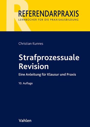 Buchcover Strafprozessuale Revision | Christian Kunnes | EAN 9783800654840 | ISBN 3-8006-5484-9 | ISBN 978-3-8006-5484-0