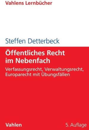 Buchcover Öffentliches Recht im Nebenfach | Steffen Detterbeck | EAN 9783800654871 | ISBN 3-8006-5487-3 | ISBN 978-3-8006-5487-1