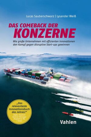 Buchcover Das Comeback der Konzerne | Lucas Sauberschwarz | EAN 9783800655373 | ISBN 3-8006-5537-3 | ISBN 978-3-8006-5537-3