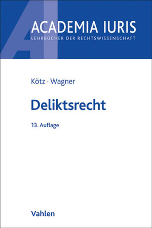 Buchcover Deliktsrecht | Hein Kötz | EAN 9783800655502 | ISBN 3-8006-5550-0 | ISBN 978-3-8006-5550-2