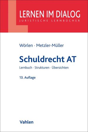 Buchcover Schuldrecht AT | Rainer Wörlen | EAN 9783800655984 | ISBN 3-8006-5598-5 | ISBN 978-3-8006-5598-4