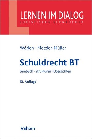 Buchcover Schuldrecht BT | Rainer Wörlen | EAN 9783800655991 | ISBN 3-8006-5599-3 | ISBN 978-3-8006-5599-1