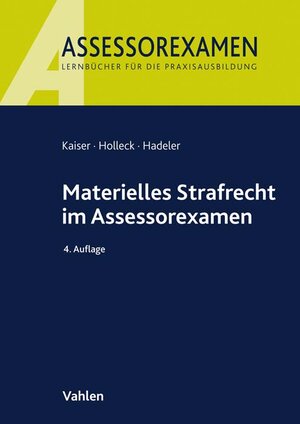 Buchcover Materielles Strafrecht im Assessorexamen | Horst Kaiser | EAN 9783800656707 | ISBN 3-8006-5670-1 | ISBN 978-3-8006-5670-7