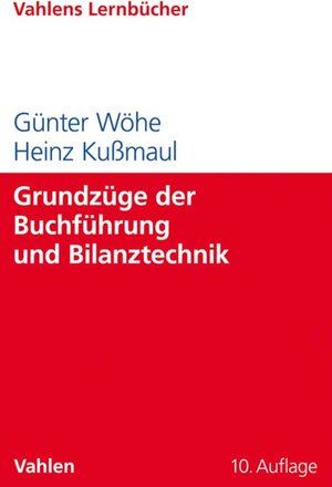 Buchcover Grundzüge der Buchführung und Bilanztechnik | Günter Wöhe | EAN 9783800656868 | ISBN 3-8006-5686-8 | ISBN 978-3-8006-5686-8