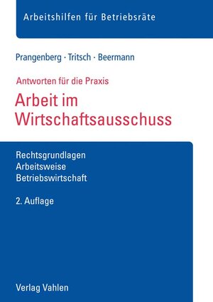 Buchcover Arbeit im Wirtschaftsausschuss | Arno Prangenberg | EAN 9783800657230 | ISBN 3-8006-5723-6 | ISBN 978-3-8006-5723-0