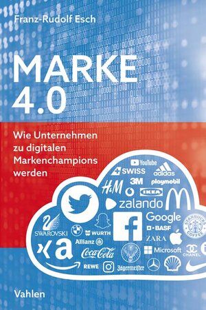 Buchcover Marke 4.0 | Franz-Rudolf Esch | EAN 9783800659401 | ISBN 3-8006-5940-9 | ISBN 978-3-8006-5940-1