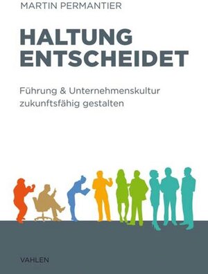 Buchcover Haltung entscheidet | Martin Permantier | EAN 9783800660643 | ISBN 3-8006-6064-4 | ISBN 978-3-8006-6064-3