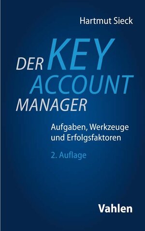 Buchcover Der Key Account Manager | Hartmut Sieck | EAN 9783800661497 | ISBN 3-8006-6149-7 | ISBN 978-3-8006-6149-7