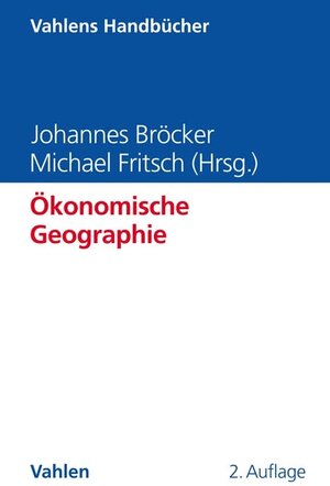 Buchcover Ökonomische Geographie  | EAN 9783800661862 | ISBN 3-8006-6186-1 | ISBN 978-3-8006-6186-2