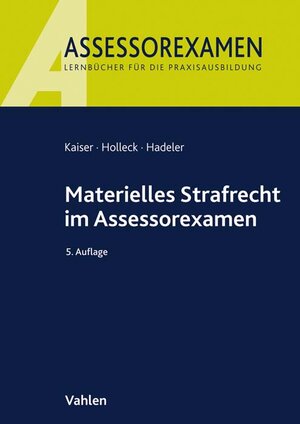 Buchcover Materielles Strafrecht im Assessorexamen | Horst Kaiser | EAN 9783800662494 | ISBN 3-8006-6249-3 | ISBN 978-3-8006-6249-4