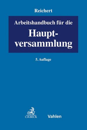 Buchcover Arbeitshandbuch für die Hauptversammlung  | EAN 9783800662562 | ISBN 3-8006-6256-6 | ISBN 978-3-8006-6256-2