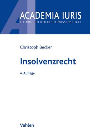 Buchcover Insolvenzrecht | Christoph Becker | EAN 9783800663026 | ISBN 3-8006-6302-3 | ISBN 978-3-8006-6302-6