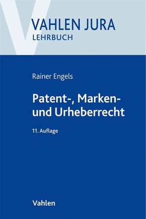 Buchcover Patent-, Marken- und Urheberrecht | Volker Ilzhöfer | EAN 9783800663033 | ISBN 3-8006-6303-1 | ISBN 978-3-8006-6303-3