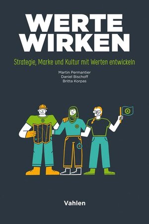 Buchcover Werte wirken | Martin Permantier | EAN 9783800664771 | ISBN 3-8006-6477-1 | ISBN 978-3-8006-6477-1