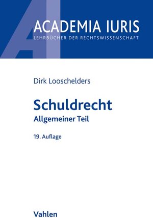 Buchcover Schuldrecht Allgemeiner Teil | Dirk Looschelders | EAN 9783800665952 | ISBN 3-8006-6595-6 | ISBN 978-3-8006-6595-2