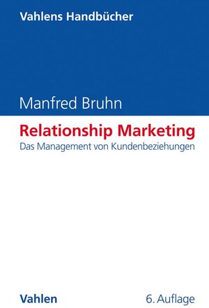 Buchcover Relationship Marketing | Manfred Bruhn | EAN 9783800666225 | ISBN 3-8006-6622-7 | ISBN 978-3-8006-6622-5