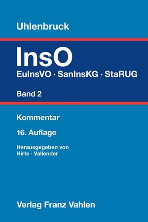 Buchcover Insolvenzordnung Band 2: EuInsVO, SanInsKG (früher COVInsAG), StaRUG  | EAN 9783800666522 | ISBN 3-8006-6652-9 | ISBN 978-3-8006-6652-2