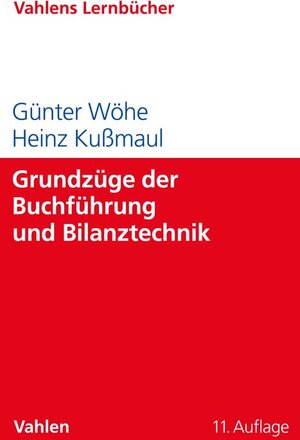 Buchcover Grundzüge der Buchführung und Bilanztechnik | Günter Wöhe | EAN 9783800667734 | ISBN 3-8006-6773-8 | ISBN 978-3-8006-6773-4