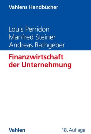 Buchcover Finanzwirtschaft der Unternehmung | Louis Perridon | EAN 9783800668168 | ISBN 3-8006-6816-5 | ISBN 978-3-8006-6816-8