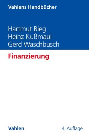 Buchcover Finanzierung | Hartmut Bieg | EAN 9783800669240 | ISBN 3-8006-6924-2 | ISBN 978-3-8006-6924-0