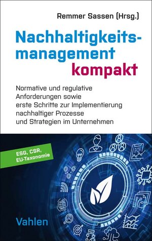 Buchcover Nachhaltigkeitsmanagement kompakt  | EAN 9783800671359 | ISBN 3-8006-7135-2 | ISBN 978-3-8006-7135-9