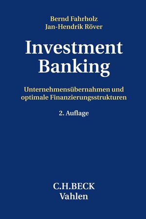 Buchcover Investment Banking | Bernd Fahrholz | EAN 9783800671380 | ISBN 3-8006-7138-7 | ISBN 978-3-8006-7138-0