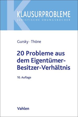 Buchcover 20 Probleme aus dem Eigentümer-Besitzer-Verhältnis | Karl-Heinz Gursky | EAN 9783800671618 | ISBN 3-8006-7161-1 | ISBN 978-3-8006-7161-8