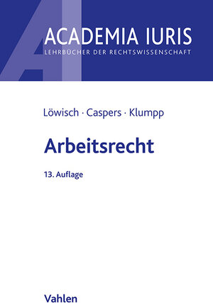 Buchcover Arbeitsrecht | Manfred Löwisch | EAN 9783800672523 | ISBN 3-8006-7252-9 | ISBN 978-3-8006-7252-3