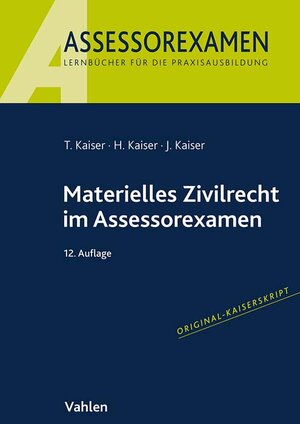 Buchcover Materielles Zivilrecht im Assessorexamen | Torsten Kaiser | EAN 9783800672790 | ISBN 3-8006-7279-0 | ISBN 978-3-8006-7279-0