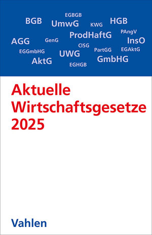 Buchcover Aktuelle Wirtschaftsgesetze 2025  | EAN 9783800674190 | ISBN 3-8006-7419-X | ISBN 978-3-8006-7419-0