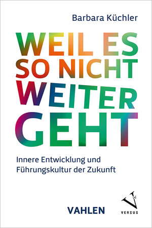Buchcover Weil es so nicht weitergeht | Barbara Küchler | EAN 9783800674633 | ISBN 3-8006-7463-7 | ISBN 978-3-8006-7463-3