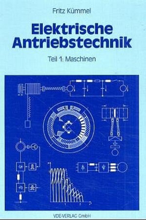 Elektrische Antriebstechnik 1. Maschinen