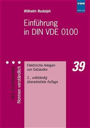 Buchcover Einführung in die DIN VDE 0100 | Wilhelm Rudolph | EAN 9783800719280 | ISBN 3-8007-1928-2 | ISBN 978-3-8007-1928-0