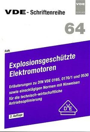 Buchcover Explosionsgeschützte Elektromotoren | Karl Falk | EAN 9783800722570 | ISBN 3-8007-2257-7 | ISBN 978-3-8007-2257-0