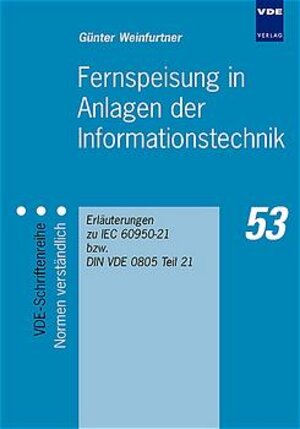 Buchcover Fernspeisung in Anlagen der Informationstechnik | G. Weinfurther | EAN 9783800725281 | ISBN 3-8007-2528-2 | ISBN 978-3-8007-2528-1