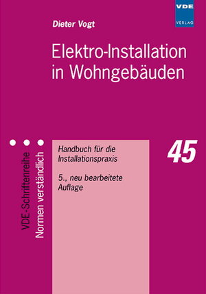 Buchcover Elektro-Installation in Wohngebäuden | Dieter Vogt | EAN 9783800725557 | ISBN 3-8007-2555-X | ISBN 978-3-8007-2555-7