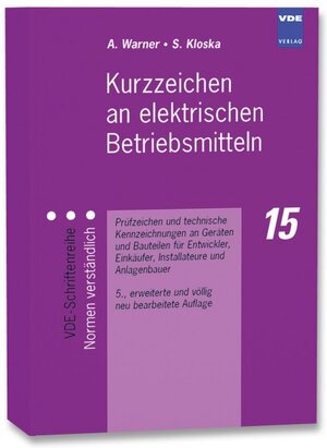 Buchcover Kurzzeichen an elektrischen Betriebsmitteln | Alfred Warner | EAN 9783800726837 | ISBN 3-8007-2683-1 | ISBN 978-3-8007-2683-7