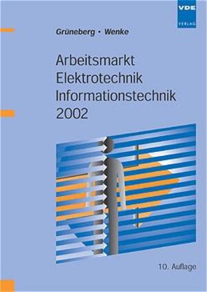 Arbeitsmarkt Elektrotechnik, Informationstechnik 2002