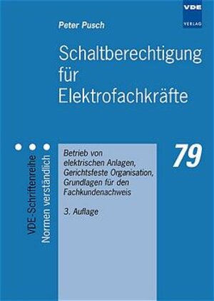 Buchcover Schaltberechtigung für Elektrofachkräfte | Peter Pusch | EAN 9783800726929 | ISBN 3-8007-2692-0 | ISBN 978-3-8007-2692-9