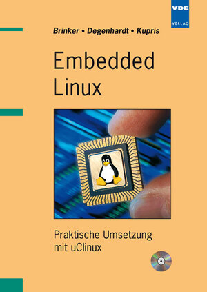 Embedded Linux: Praktische Umsetzung mit uClinux