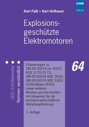 Buchcover Explosionsgeschützte Elektromotoren | K. Falk | EAN 9783800727834 | ISBN 3-8007-2783-8 | ISBN 978-3-8007-2783-4