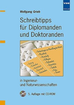 Buchcover Schreibtipps für Diplomanden und Doktoranden in Ingenieur- und Naturwissenschaften | Wolfgang Grieb | EAN 9783800727902 | ISBN 3-8007-2790-0 | ISBN 978-3-8007-2790-2