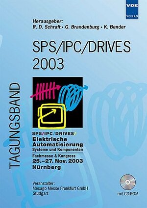 SPS /IPC /DRIVES 2003. Elektrische Automatisierung,  Systeme und Komponenten, Fachmesse & Kongress