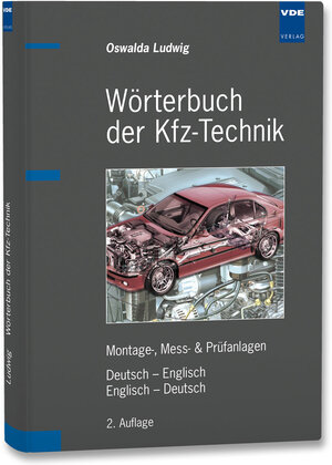 Wörterbuch der Kfz-Technik. Deutsch-Englisch / Englisch-Deutsch: Montage, Mess- und Prüfanlagen