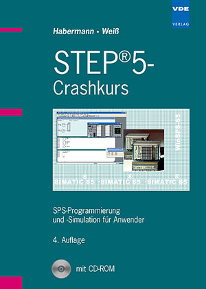 STEP 5-Crashkurs: SPS-Programmierung und -Simulation für Anwender