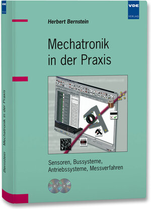 Buchcover Mechatronik in der Praxis | Herbert Bernstein | EAN 9783800729128 | ISBN 3-8007-2912-1 | ISBN 978-3-8007-2912-8